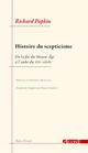 HISTOIRE DU SCEPTICISME : DE LA FIN DU MOYEN AGE A L'AUBE DU XIXE SIECLE 